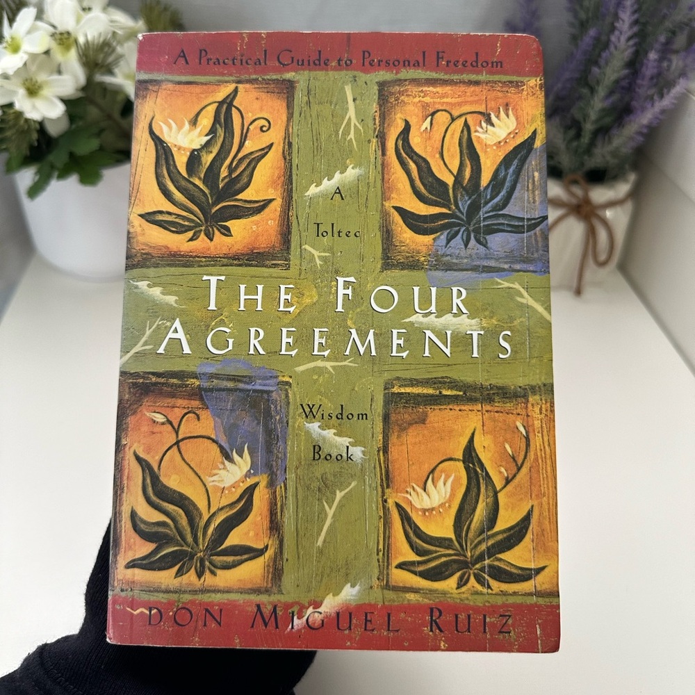 The Four Agreements by Don Miguel Ruiz